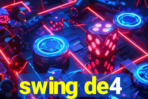 swing de4